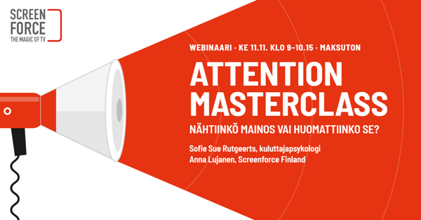 Attention Masterclass: Miksi huomiomittaamisen pitäisi kiinnostaa?